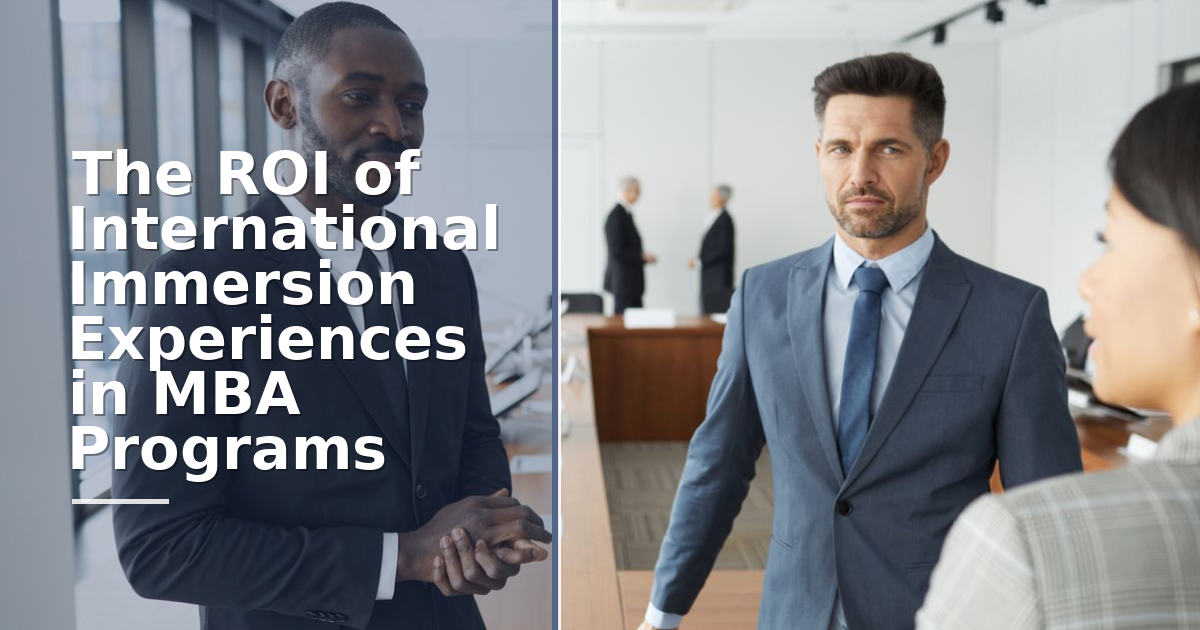 The ROI of International Immersion Experiences in MBA Programs