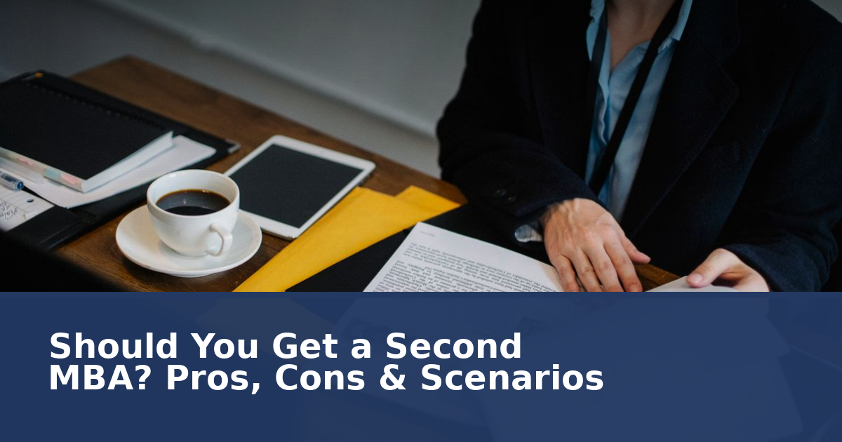 Two's Example Mba Should You Get a Second MBA? Pros, Cons & ROI Guide