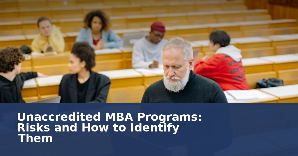 Unaccredited MBA Programs: Warning Signs & Risks (2026)