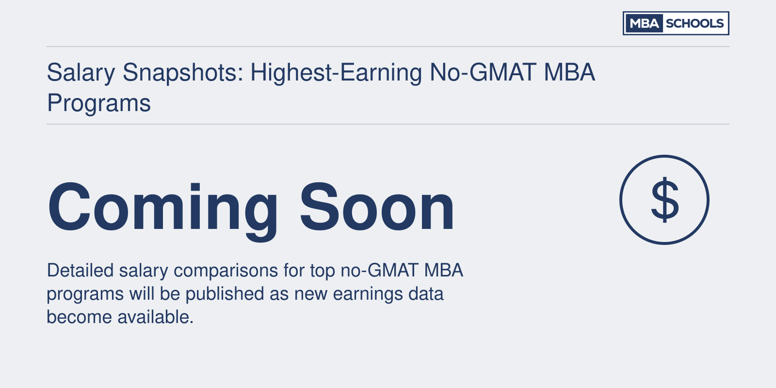 Placeholder noting that program-level salary data for no-GMAT MBA programs is not yet available for comparison