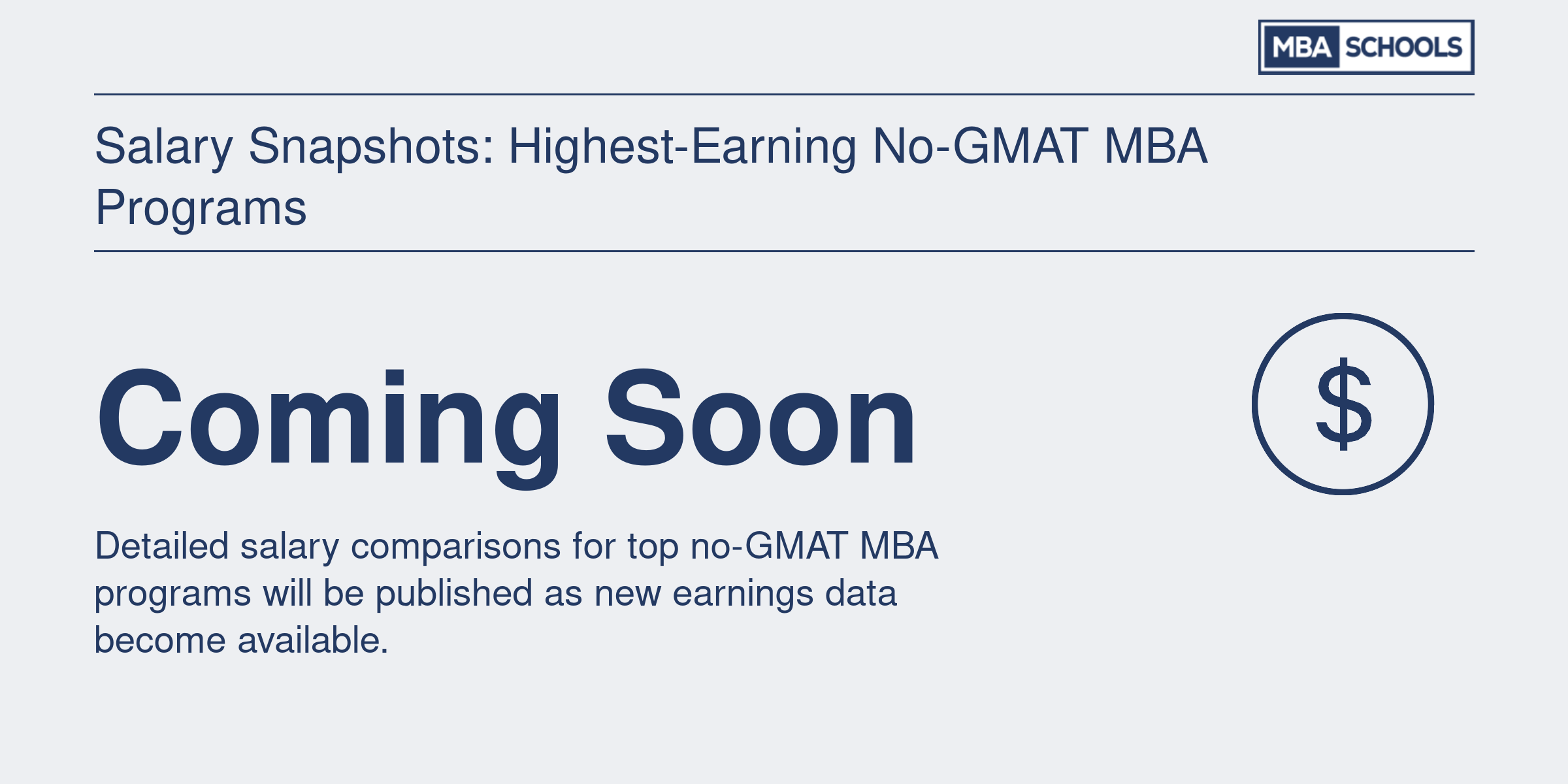 Placeholder noting that program-level salary data for no-GMAT MBA programs is not yet available for comparison