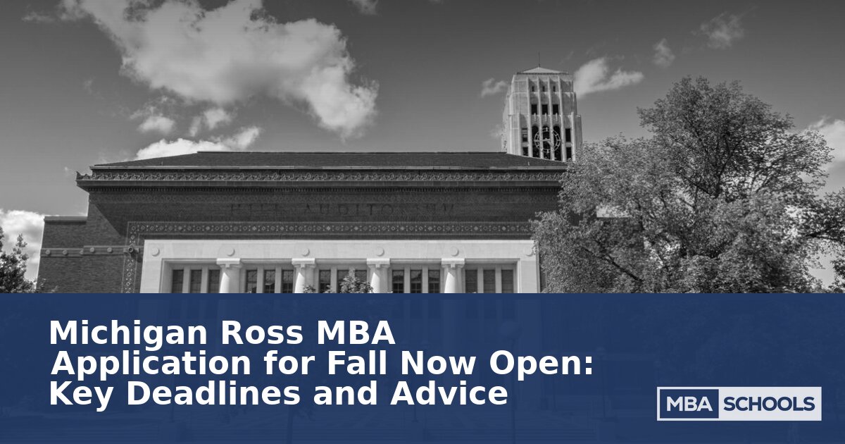 Michigan Ross MBA Fall 2027: Deadlines & Application Tips