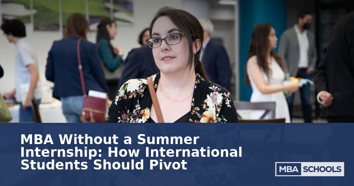 MBA Without a Summer Internship: International Student Guide