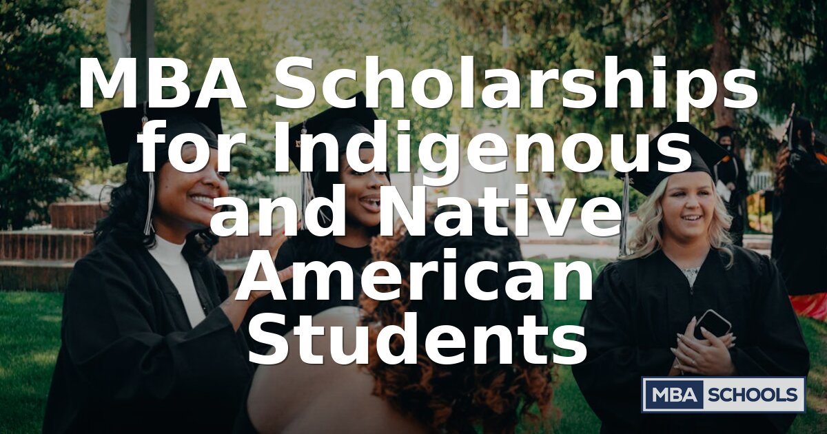 Native American MBA Scholarships: Complete 2026 Guide