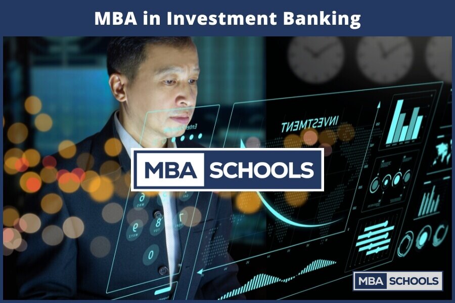 MBA in Investment Banking: Programs, Salary & Career Guide