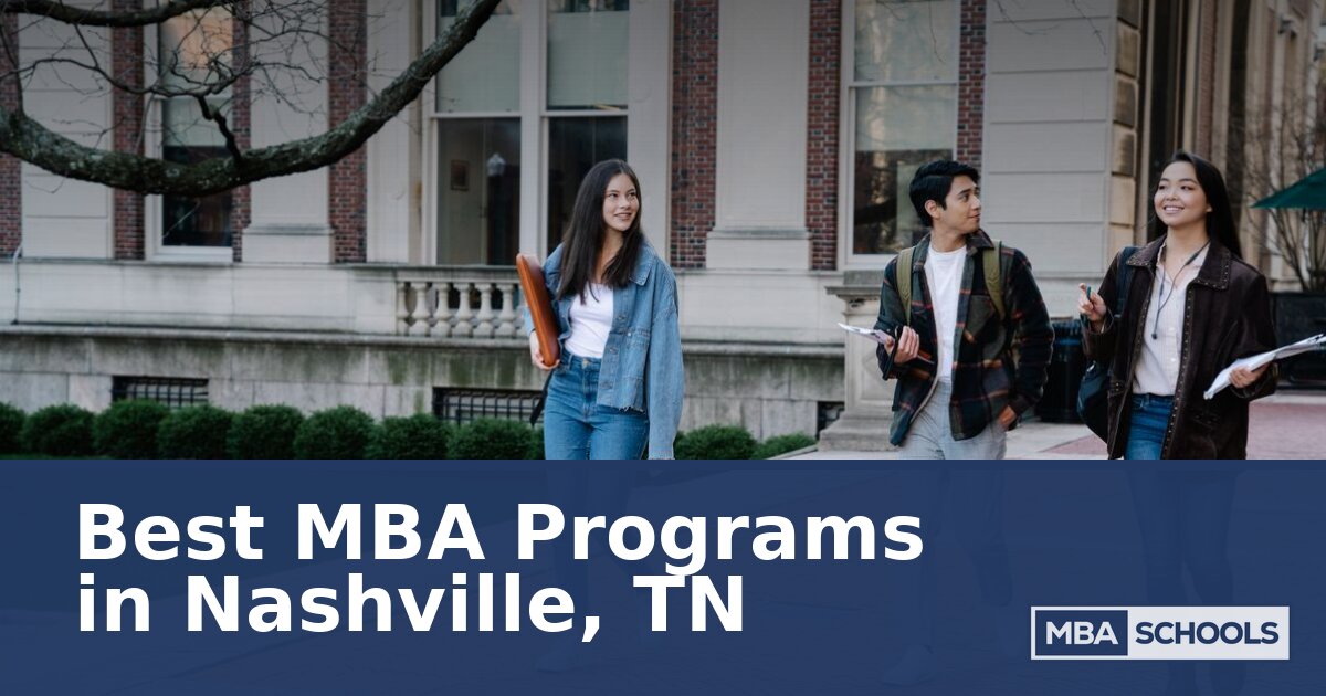 MBA Schools in Nashville, TN | Compare Programs (2027)