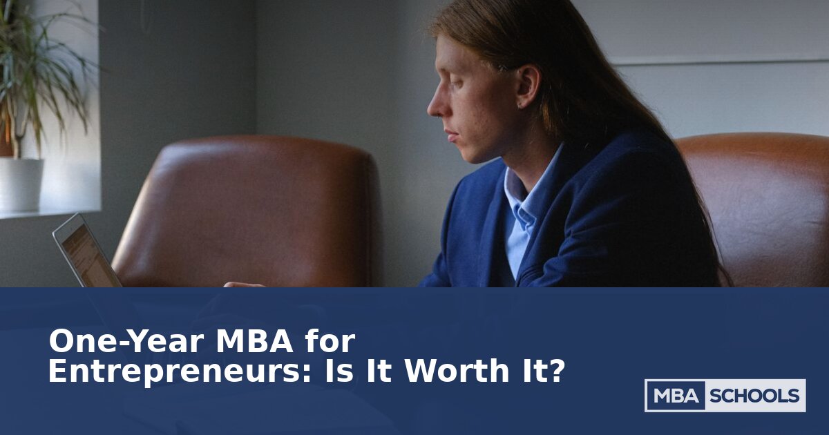 One-Year MBA for Entrepreneurs: Is It Worth It for Founders?