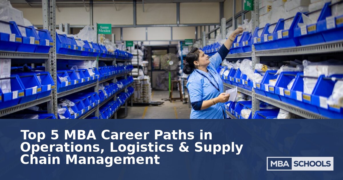 MBA Supply Chain Careers: Top Operations & Logistics Paths