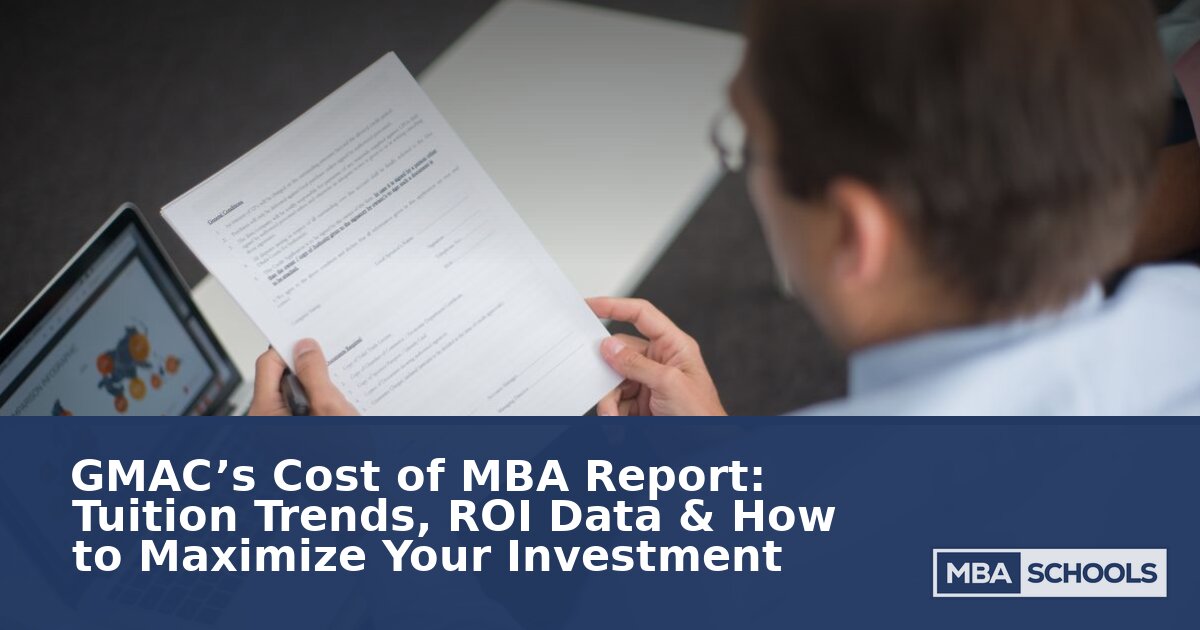 GMAC Cost of MBA Report 2026: Tuition & ROI Guide