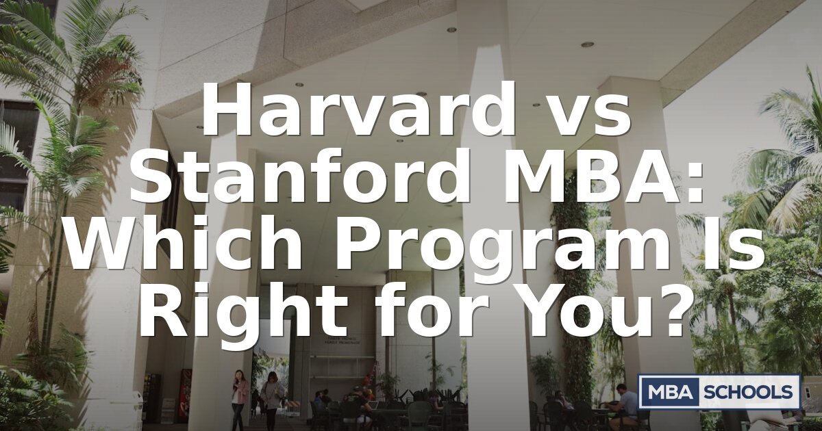 Harvard vs Stanford MBA: Cost, Career ROI & Fit (2026)