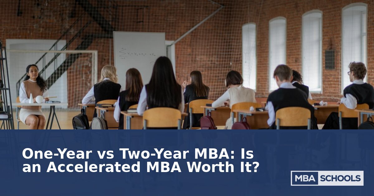 One-Year vs Two-Year MBA: Is Accelerated Worth It?