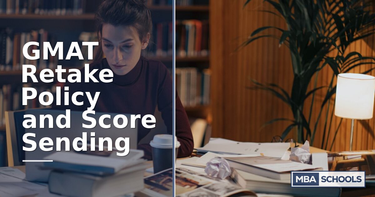 GMAT Retake Policy & Score Sending Rules (2026 Guide)
