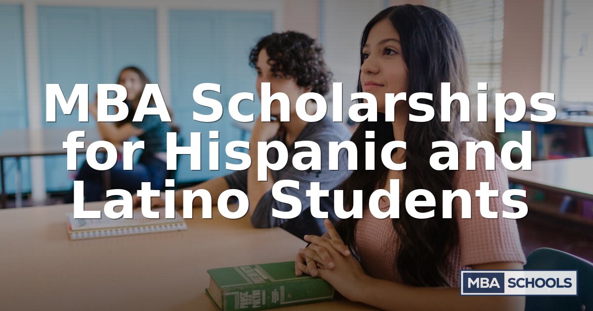 MBA Scholarships for Hispanic & Latino Students (2026)