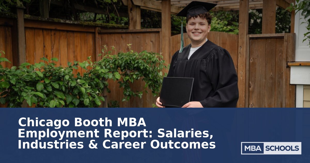 Chicago Booth MBA Employment Report: 2025 Salary, Bonuses & Jobs