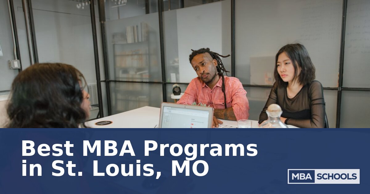 MBA Schools in St. Louis, MO – 2027 Guide & Rankings