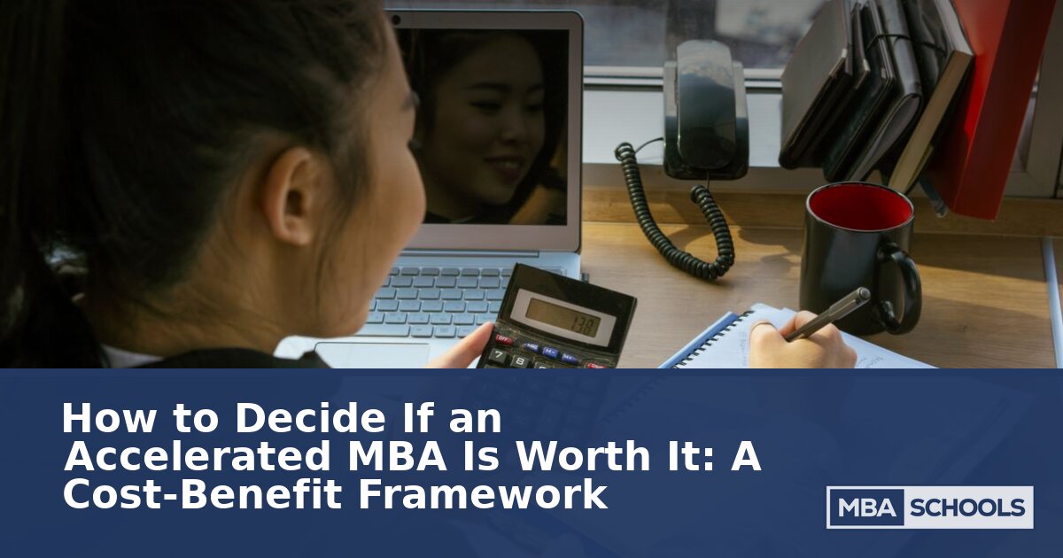 Is an Accelerated MBA Worth It? A Cost-Benefit Framework