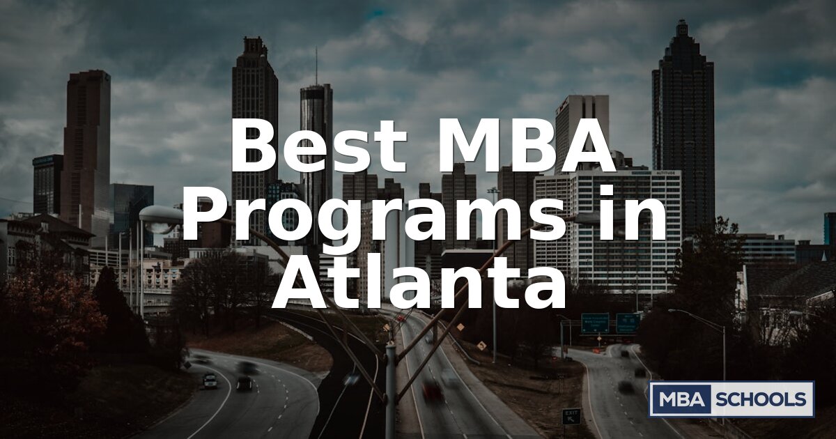 Best MBA Programs in Atlanta (2027 Rankings & ROI)