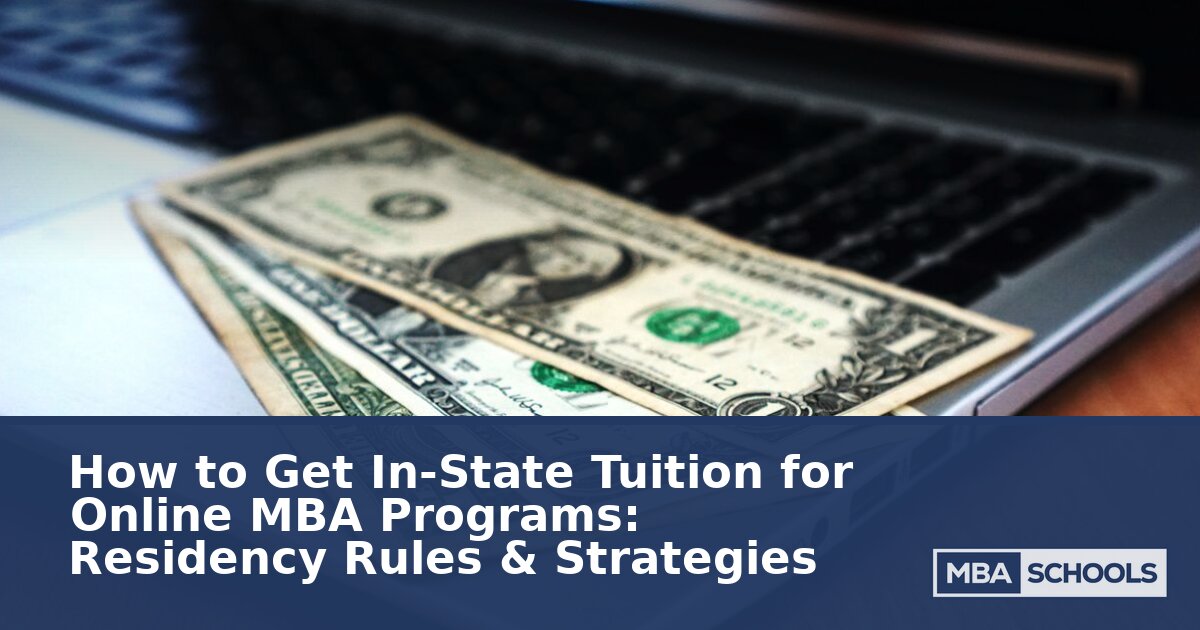 How to Get In-State Tuition for Online MBA Programs