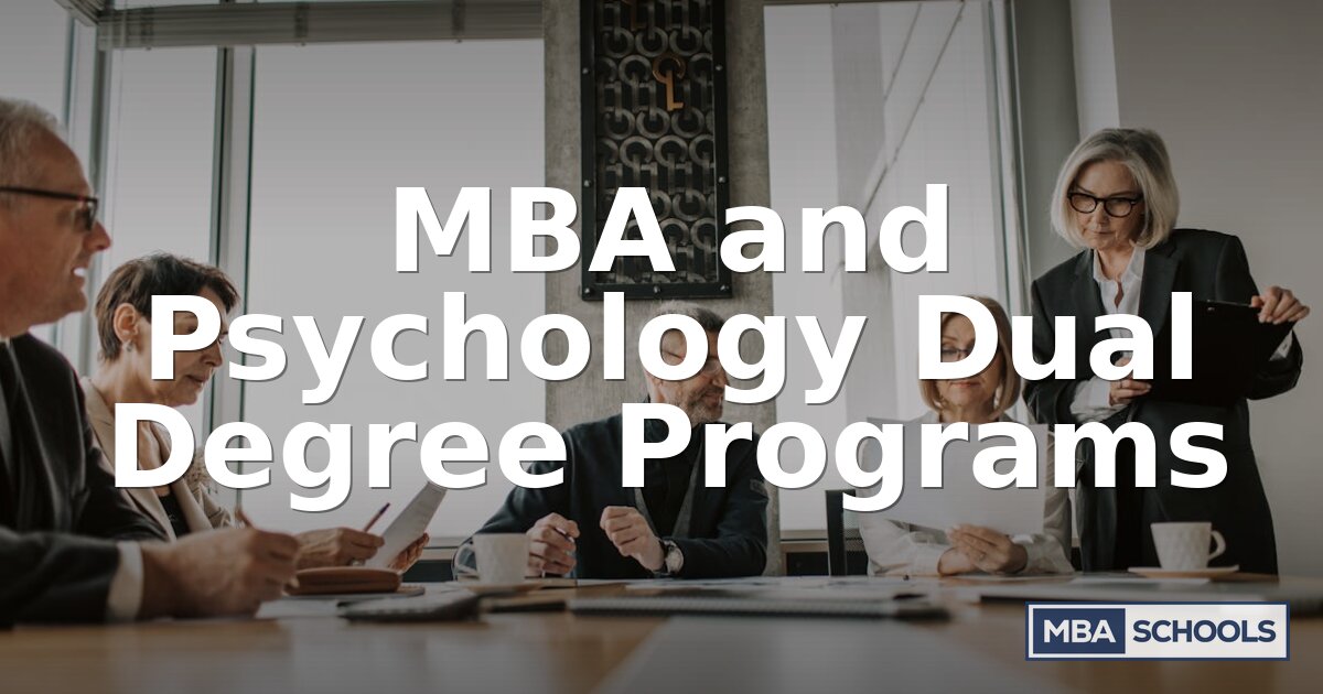 MBA & Psychology Dual Degree Programs: Guide (2026)
