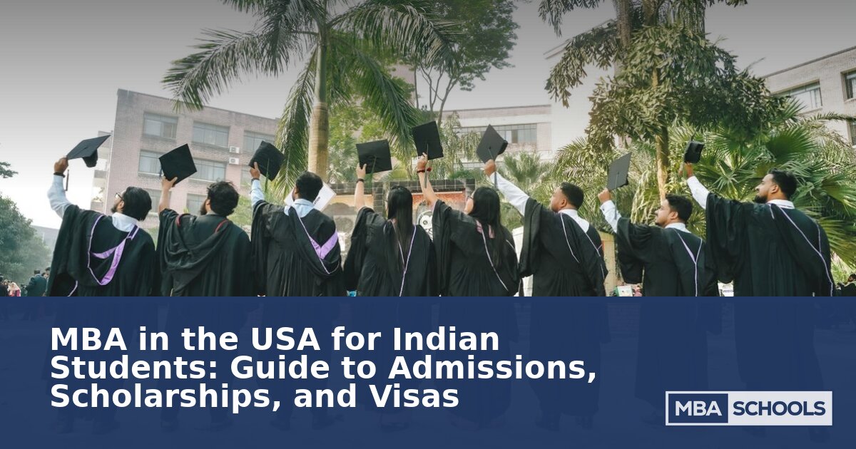 MBA in USA for Indian Students: 2026 Admissions Guide