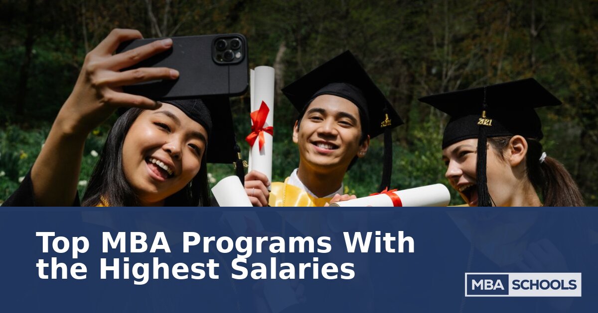 Top MBA Programs With the Highest Salaries in 2026