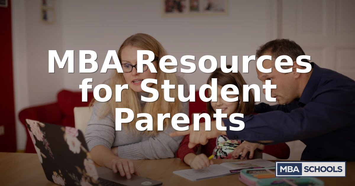 MBA Resources for Student Parents: Programs & Support