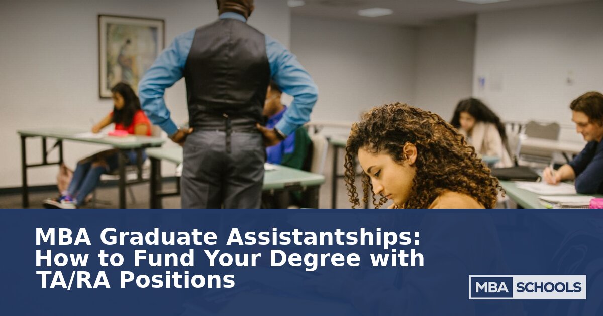 MBA Graduate Assistantships: TA/RA Funding Guide (2026)