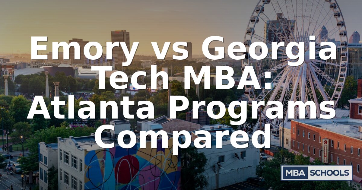 Emory vs Georgia Tech MBA: Rankings, Salary & ROI (2026)