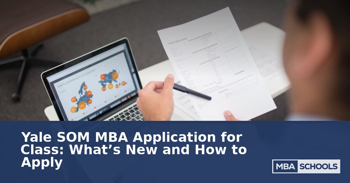 Yale SOM MBA Application 2029: Deadlines & What’s New