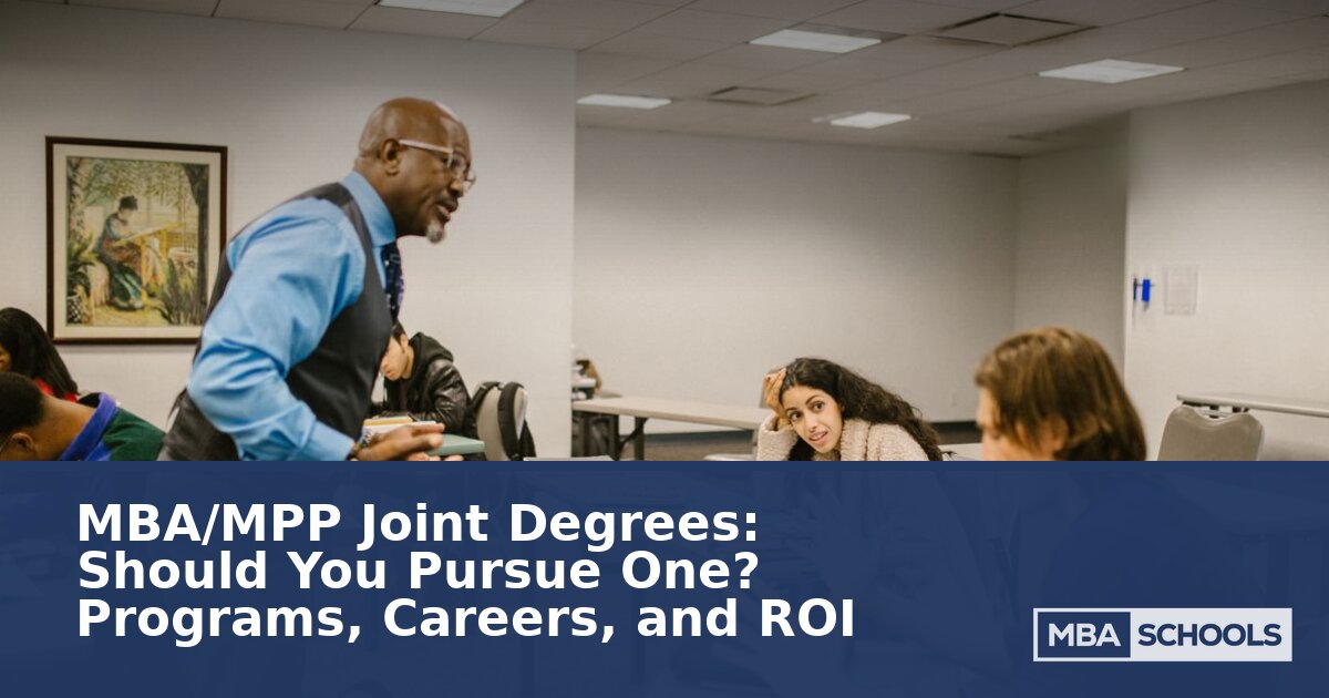 MBA/MPP Joint Degree: Programs, Careers & ROI