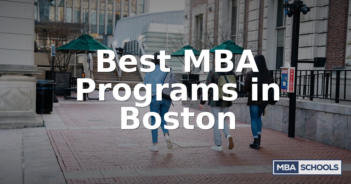 Best MBA Programs in Boston for 2026 | Rankings & ROI