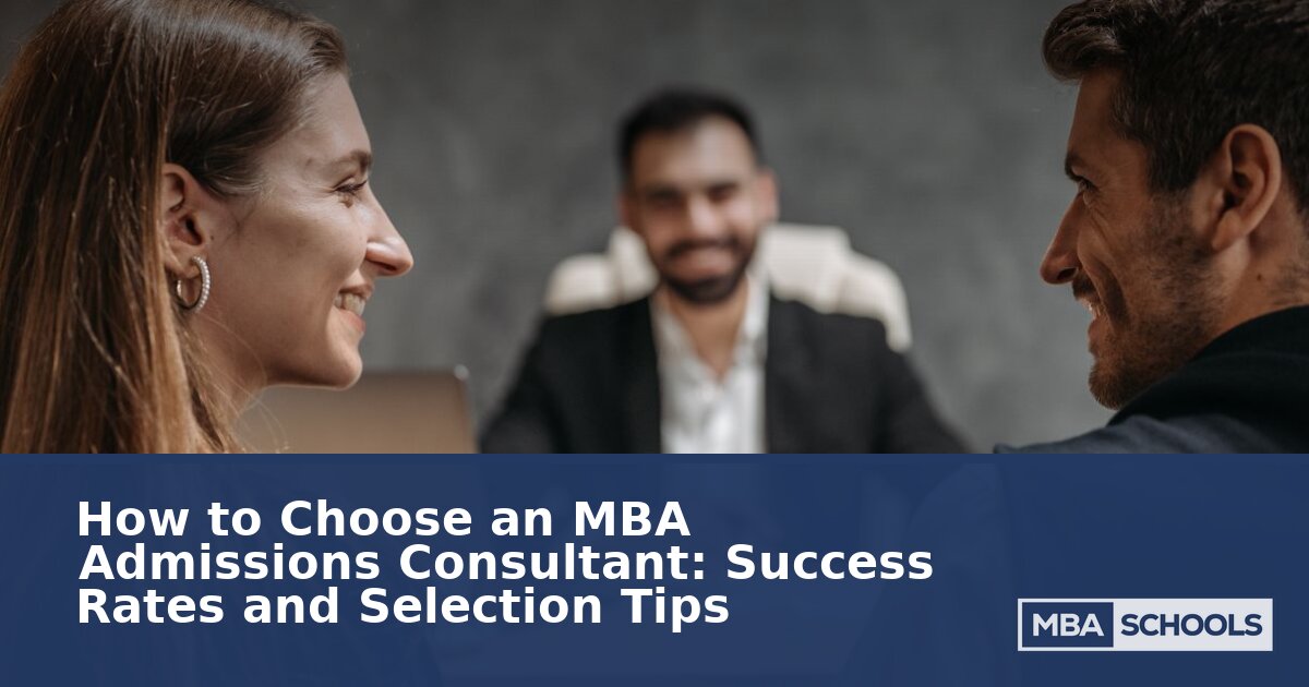 How to Choose an MBA Admissions Consultant (2026 Guide)