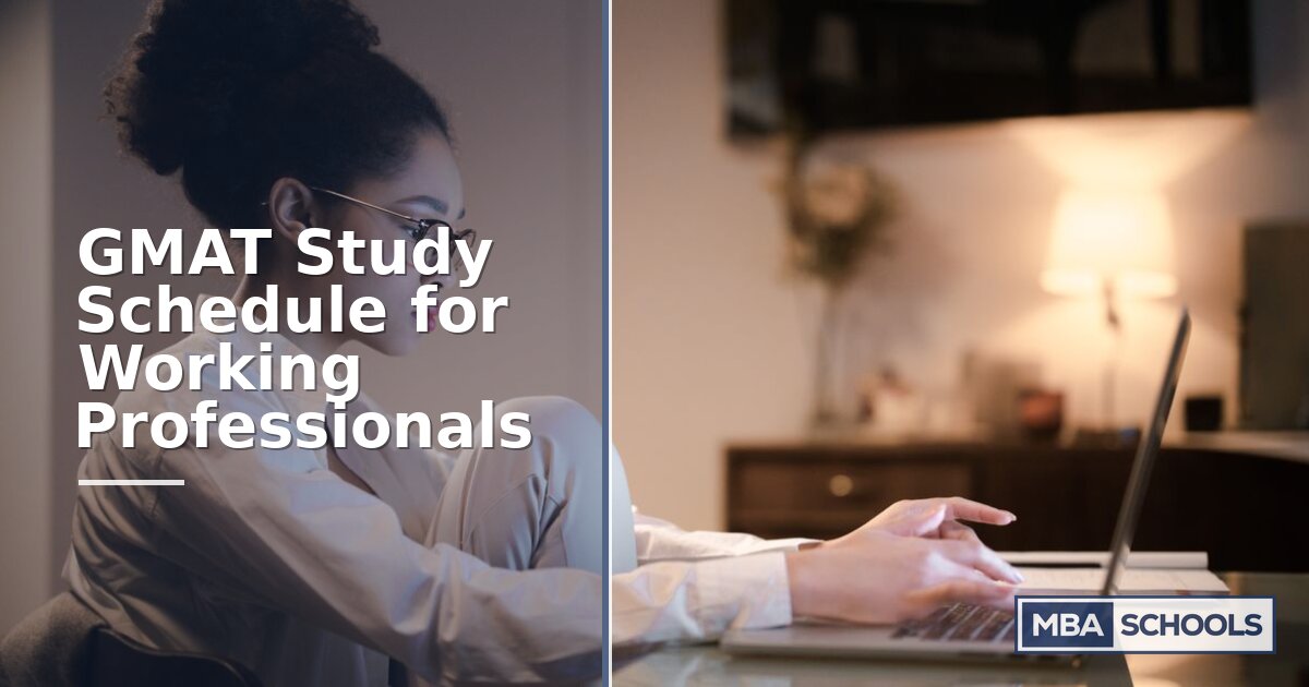 GMAT Study Schedule for Working Professionals (2026)