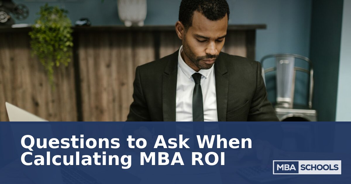 Questions to Ask When Calculating MBA ROI (2026 Guide)