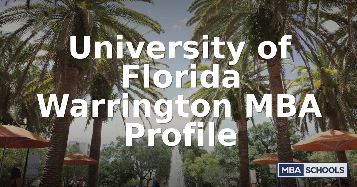 University of Florida Warrington MBA: Cost, Salary & ROI