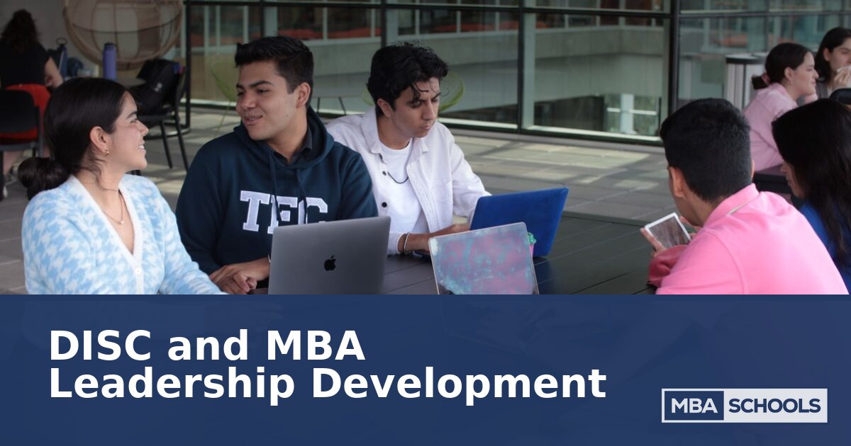 DISC & MBA Leadership Development: A Complete Guide
