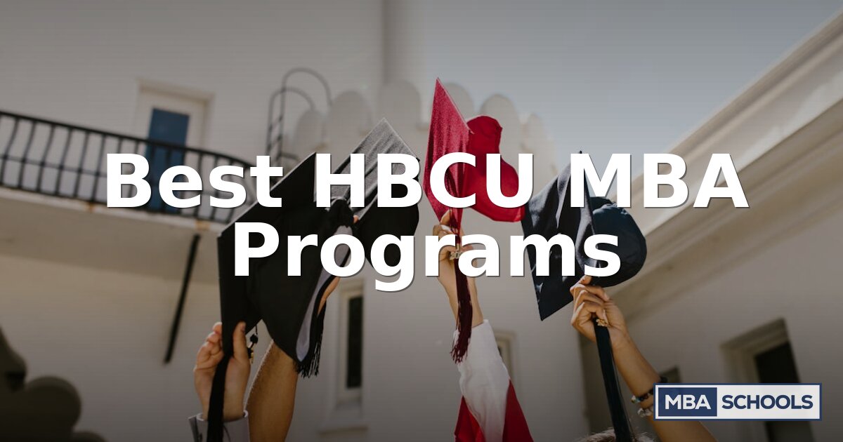 Best HBCU MBA Programs in 2026 | Rankings & Guide