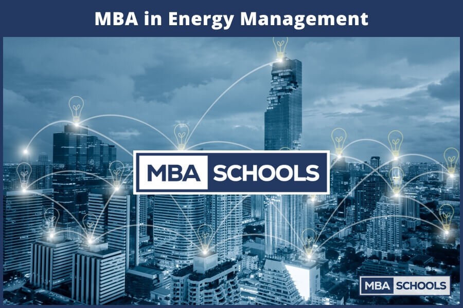 MBA in Energy Management: Careers, Costs & Requirements