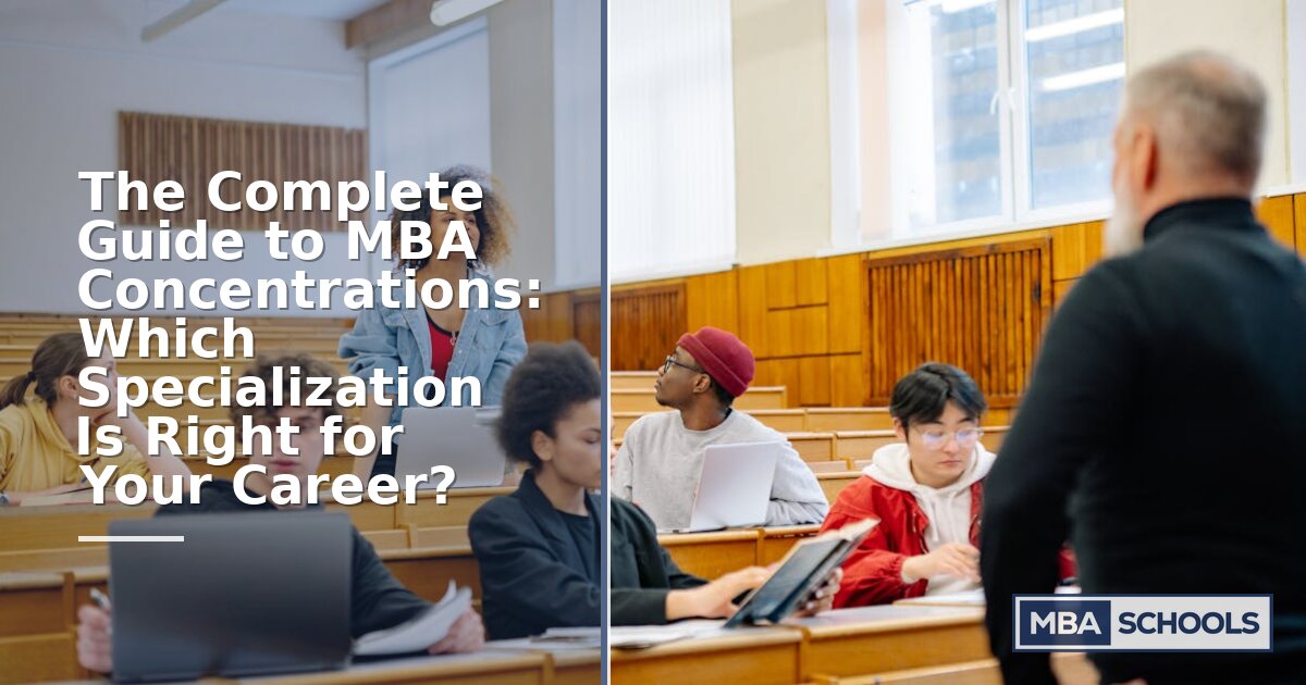 MBA Concentrations Guide: Compare Specializations & Salaries