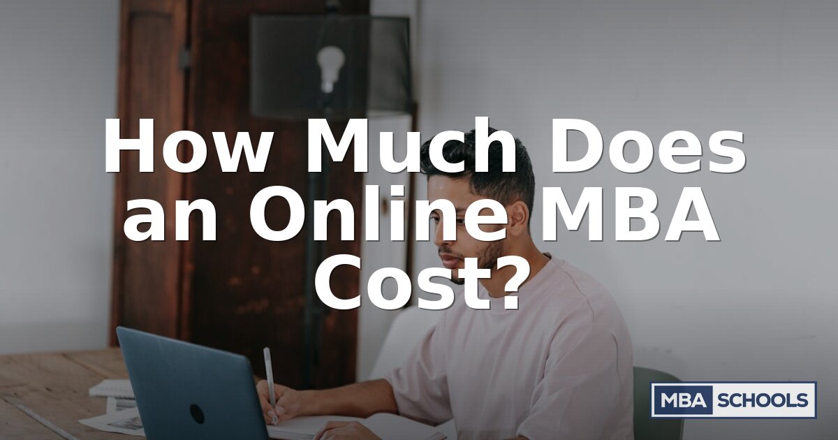 How Much Does an Online MBA Cost? Full Breakdown (2026)